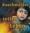 Rauchmelder retten Leben!